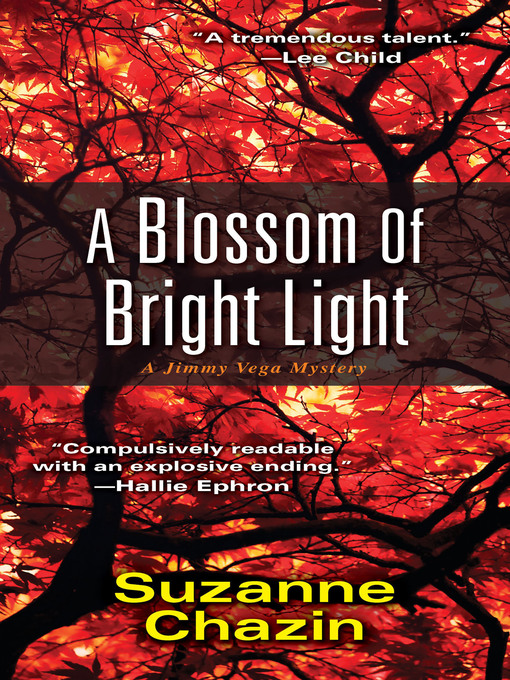 Title details for A Blossom of Bright Light by Suzanne Chazin - Available